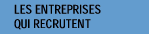 Les entreprises qui recrutent